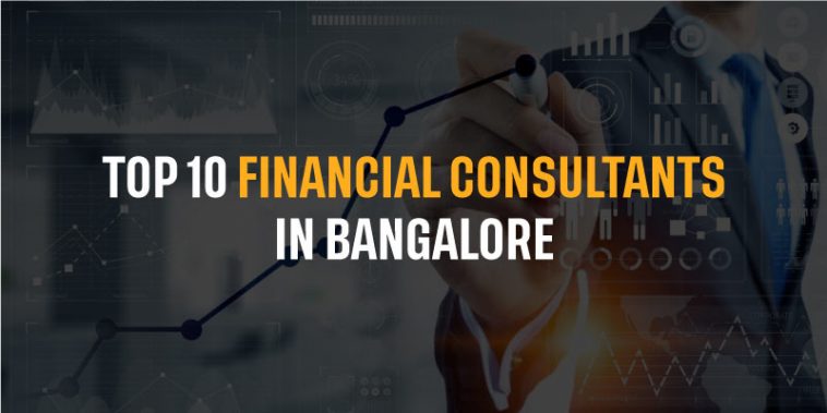 Top 10 Financial Consultants in Bangalore