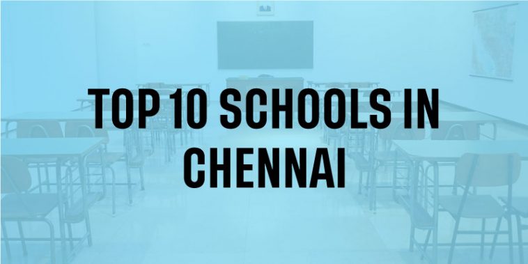 Top 10 schools in Chennai