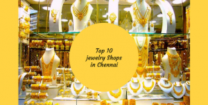Top 10 Jewellery Shops In Chennai 300x152 