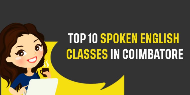 Top 10 Spoken English Classes in Coimbatore