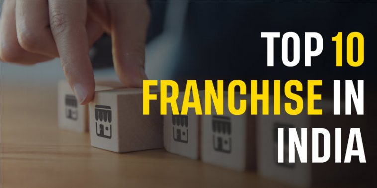 Top 10 Franchise in India